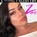 Rxn、ZOË - A Thing Called Life