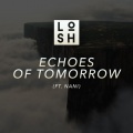 LOSH、Nani - Echoes Of Tomorrow (feat. Nani)