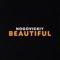 Nogovickiy - Beautiful