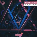 Julian Calor - I Choose You (Original Mix)
