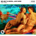 Jack wins、Mr. Belt、Wezol - One Thing