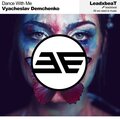 Vyacheslav Demchenko - Dance with Me