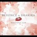 Shakira、Beyoncé - Beautiful Liar - Main Version / Album Version