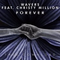 Wavers、Christy Million - Forever (Original Mix)