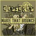 DOPEDROP - Make That Bounce (Original Mix)