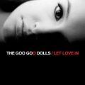 Goo Goo Dolls - Without You Here