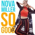 Nova Miller - So Good