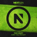 Tom Enzy - Are You Ready