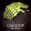 Caked Up - JON SNOW