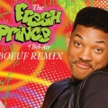 Will Smith、Le Boeuf - Fresh Prince Of Bel Air (Le Boeuf Remix)