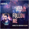 Vhana、Jason Derulo、Electric Joy Ride、Hardwell - Follow Me (Vhana Remix)