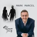 Mark Marcel - Für immer jung