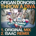 Organ Donors - Throw A Diva - Original Mix