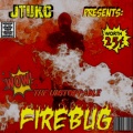 JTuKC - (The Unstoppable) Firebug