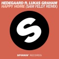 Hedegaard、Lukas Graham - Happy Home (Sam Feldt Remix)