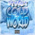 Smoove、Stvckz - Cold World ((Explicit))