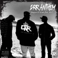 DARK REIGN ROYALTY、ROGUES P、Scotty Mac、Focus - Drr Anthem