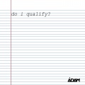 Adam - do i qualify?