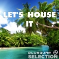 Let's House It