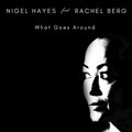 Nigel Hayes、Rachel Berg - What Goes Around (Original Disco mix)