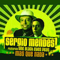 Sergio Mendes、Black Eyed Peas - Mas Que Nada