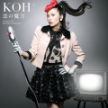 KOH+ - 恋の魔力