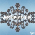 Kyfra - WAIT FOR YOU