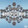 Kyfra - WAIT FOR YOU