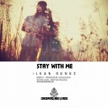 İlkan Günüç - Stay With Me (Original Mix)