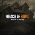 Miracle of Sound - Welcome To The Family