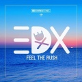 EDX - Feel The Rush (Original Club Mix)