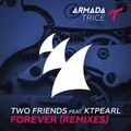 Two Friends、Ktpearl - Forever