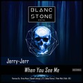 Jerry-Jerr - When You See Me (Sebas Ramos remix)