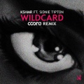 Coone、KSHMR、Sidnie Tipton - Wildcard