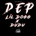 Dudu、Lil Dogg、LFAM - D.e.p. (Explicit)