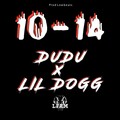 Dudu、Lil Dogg、LFAM - 10-14 ((Explicit))