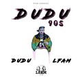 Dudu、LFAM - Dudu 90's (Explicit)