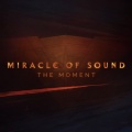 Miracle of Sound - The Moment