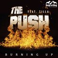 The Push、Silla - Burning Up