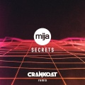 Mija、Crankdat - Secrets (Crankdat Remix)