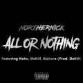 Northernick、DeKill、Kiekara、neko - All or Nothing (feat. Neko, DeKill & Kiekara)