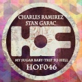 Charles Ramirez、Charles Ramirez And Stan Garac、Stan Garac - Trip To Hell
