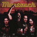 Mustasch - The Man the Myth the Wreck
