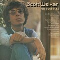 Scott Walker - We Had It All