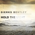 Dierks Bentley、S. Carey - Hold The Light (From 