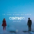 Centineo、Martin Garrix、Bebe Rexha - In The Name Of Love (Centineo Remix)