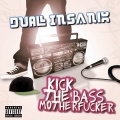 Dual Insanix - Kick That Bass Mother****er (Original Mix)