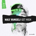 Max Vangeli - Get High