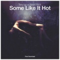 Some Like It Hot