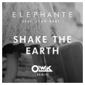 OLWIK、Elephante - Shake The Earth (OLWIK Remix)